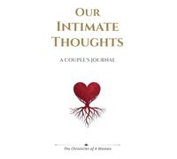 Our Intimate Thoughts: A Couple's Journal