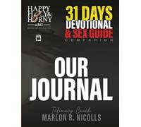 OUR Journal: The 31-Days Devotional and Sex Guide Companion