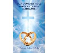 Our Journey to a God Centered Marriage