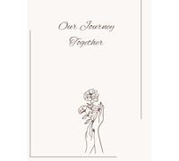Our journey togehter: A Scrapbook of "From 'One day I Do' to 'WE did it!