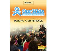 Our Kids: Narrowing the Opportunity Gap Volume 1