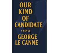 Our Kind of Candidate