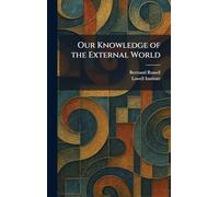 Our Knowledge of the External World