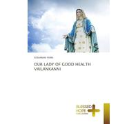 OUR LADY OF GOOD HEALTH VAILANKANNI