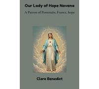 Our Lady of Hope Novena: A Patron of Pontmain, France, hope