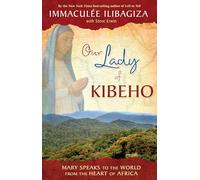 Immaculee Ilibagiza Our Lady Of Kibeho (Tascabile)