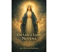 Our Lady of Loreto Novena: A Nine-Day Devotion