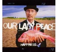 OUR LADY PEACE - HAPPINESS IS NOT A..+ 2