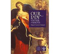 Our Lady, untier of knots. Story of a Marian devotion