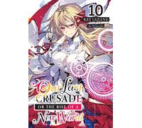 Kei Sazane Ao N Our Last Crusade or the Rise of a New World, Vol. 10 (Tascabile)