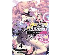 La nostra ultima crociata o l'ascesa di un nuovo mondo – Yen Press