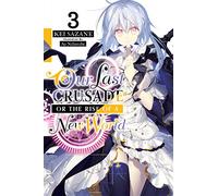 Our Last Crusade or the Rise of a New World – Volume 3 – Yen Press