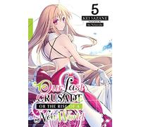Kei Sazane – Our Last Crusade or the Rise of a New World – Volume 5 – Tascabile