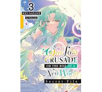 Kei Sazane Ao N Our Last Crusade or the Rise of a New World: Secret (Tascabile)