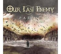 Our Last Enemy Pariah (CD) Album