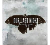 OUR LAST NIGHT - WE WILL ALL EVOLVE