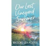 Our Last Vineyard Summer