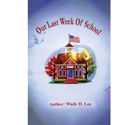 Our Last Week of School