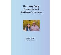 Our Lewy Body Dementia and Parkinson's Journey: The first year!
