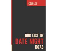 Our List of Date Night Ideas: Fun Relationship Journal for Couples