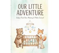 Our Little Adventure: Baby's First Year Memory & Photo Journal - Gender Neutral Woodland Theme Keepsake for Milestones and Photos - Perfect Baby Shower Gift for Boys and Girls