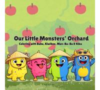 Our Little Monsters’ Orchard