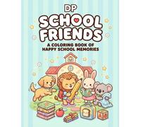 Our Little School Adventure: Designed to bring instant happiness, calm, and relaxation, this book beautifully captures the magic of childhood before life got complicated.