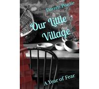 Our Little Village: A Year of Fear