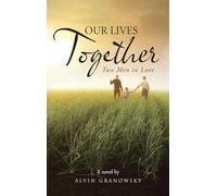 Our Live Together: Two Men in Love
