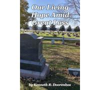 Our Living Hope Amid Great Loss