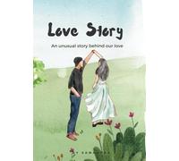 Our Love Story: A Journey Through Memories, Dreams, and Future Adventures: Write, Reflect, and Grow Together with Prompts, Quizzes, and Love Letters