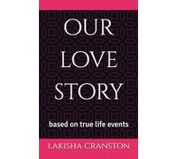 our love story: based on true life events