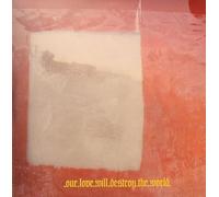 Our Love Will Destroy The World - Blue Eyes Are My Reward