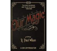 Our Magic (DVD) Asi Wind Richard Kaufman Eric Mead Brad Henderson Chad Long