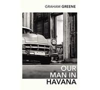 Our Man In Havana: An Introduction by Christopher Hitchens [Lingua inglese]