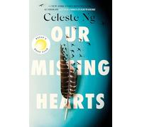 Celeste Ng – Our Missing Hearts – Copertina rigida