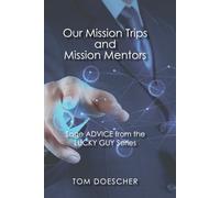 Our Mission Trips and Mission Mentors