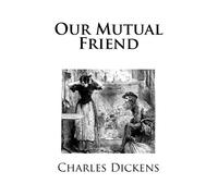 Our Mutual Friend