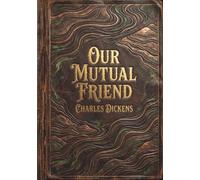 Our Mutual Friend