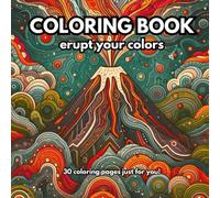 Our Nature: Coloring Book: Erupt your colors coloring 30 images of our nature!
