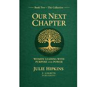 Our Next Chapter Women Leading with Purpose and Power