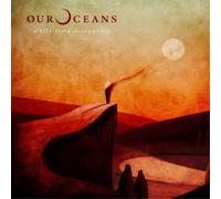 Our Oceans While Time Disappears (Vinyl LP) 12" Album
