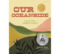 Our Oceanside: A Collection of Learner Stories: Vol. 1