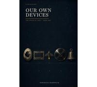 Our Own Devices: The Epoch of Aria: 1