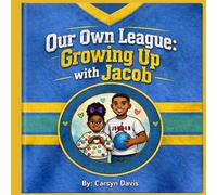 Our Own League: Growing Up With Jacob