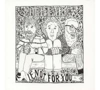 OUR PARK - IF NOT FOR YOU