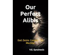 Our Perfect Ali od. Desire. Consent. The Machine.