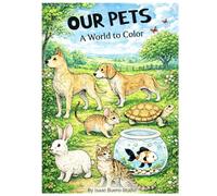 Our Pets: A World to Color