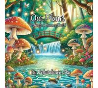 Our Planet: Color for a Greener World: Story, coloring book and gift for kids