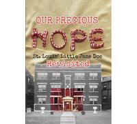 Our Precious Hope: St. Louis' Little Jane Doe Revisited (DVD)